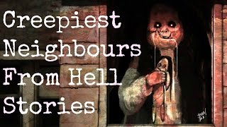 5 Creepy REAL Neighbours from Hell [upl. by Ardme]