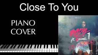 Close To You  Dreezy feat TPain Piano Cover [upl. by Acacia]