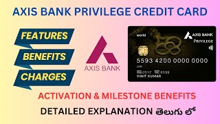 AXIS BANK PRIVILEGE CREDIT CARD  FULL DETAILS  FEATURES BENEFITS amp CHARGES IN TELUGU 2024 [upl. by Larina]