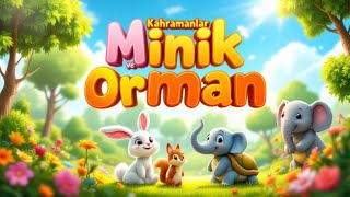 Minik Kahramanlar ve Büyük Orman ı Animasyon [upl. by Olav]