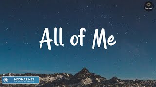 All of Me  John Legend Lyrics  Wiz Khalifa Charlie Puth Sia Ed Sheeran [upl. by Christine]