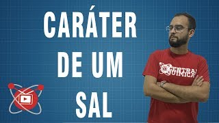 Caráter de um Sal  UNICHRISTUS 20151 ESPECÍFICA QUESTÃO 49 [upl. by Rabiah352]