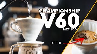 CHAMPIONSHIP V60 RECIPE Centre Pour Method [upl. by Aitret]