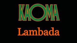 Lambada  Kaoma Remastered [upl. by Hannah801]