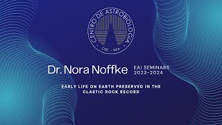 Early Life on Earth Preserved in the Clastic Rock Record  Dr Nora Noffke [upl. by Yllime]