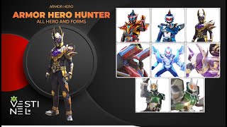 Armor hero Hunter all hero and form [upl. by Eicaj443]