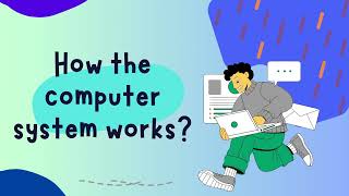 How Do Computers Work  Input Process Output [upl. by Zinck]