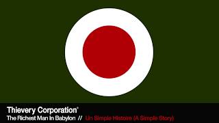 Thievery Corporation  Un Simple Histoire A Simple History Official Audio [upl. by Coffey986]