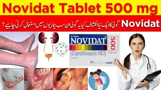 Novidat 500mg Tablet  Uses of Novidat Tablet  Antibiotic Side Effects  Dosage Ciprofloxacin HCI [upl. by Westland255]