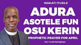 ADURA ASOTELE FUN OSU KERIN  CCDM GLOBAL  WAKATI ITUSILE  VEN TUNDE BAMIGBOYE  310324 [upl. by Zetram]