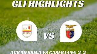 SERIE C GIRONE C GLI HIGHLIGHTS ACR MESSINA VS CASERTANA 22 [upl. by Ees]