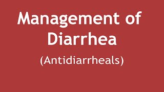 Management of Diarrhea Antidiarrheals  Dr Shikha Parmar [upl. by Oneal]