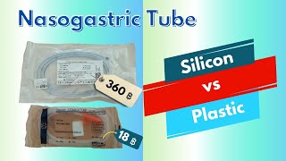 Nasogastric Tube Silicon vs Plastic which one is better [upl. by Ahtiekal]