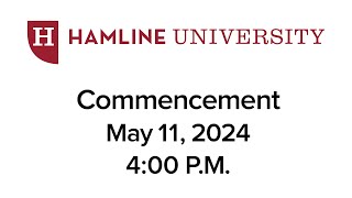 2024 Hamline Graduate Commencement  May 11 2024 4 PM [upl. by Ck]