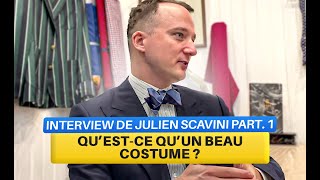 Rendezvous Tailleur Morphologies et Avenir du Costume  Interview de Julien SCAVINI Partie 12 [upl. by Colp]