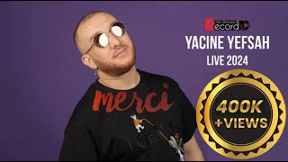 🔴Yacine Yefsah  Live 2024  ياسين يفصح [upl. by Giorgio]