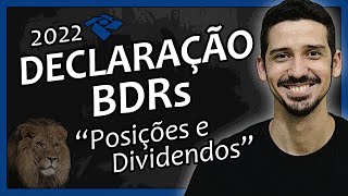 Como Declarar BDRs Na DECLARAÇÃO do IMPOSTO DE RENDA 2022  FINANPRÁTICA [upl. by Hugo]