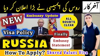 Russia Shared Values Visa BIG Update from Embassy  Who can Apply and How to Apply [upl. by Alhak832]