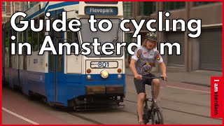 The Bike Instructors guide to cycling in Amsterdam  I amsterdam [upl. by Llahsram]