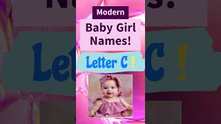 Super Cute Baby Girl Names  Letter C babynames girlnames boynames [upl. by Oberg]