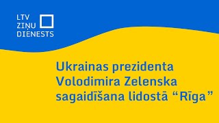 Ukrainas prezidenta Volodimira Zelenska sagaidīšana lidostā quotRīgaquot [upl. by Ahsimek]