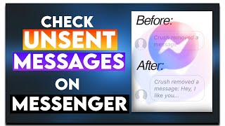 How to Read Unsent Messages on Messenger  Updated [upl. by Ayotan]