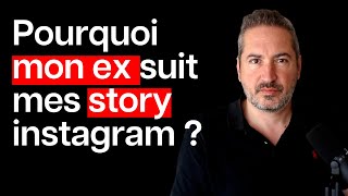 Pourquoi mon ex suit mes story instagram [upl. by Noxas917]