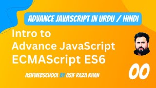 00 Advance JavaScript Intro ECMAScript ES6 in UrduHindi [upl. by Ehctav4]