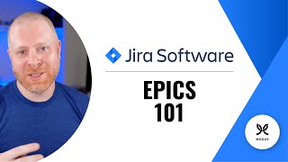 Jira Epics 101  Learning the Basics [upl. by Dnob]