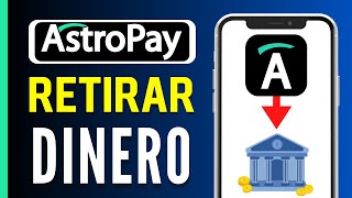 Como RETIRAR Dinero de AstroPay a mi Cuenta Bancaria  Paso a Paso [upl. by Siuqram]