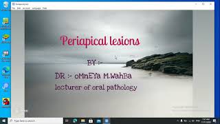 lecture 1 chapter periapical Lesions Dr omnya شرح اورال باثولوجي اول محاضرة في شابتر periapical [upl. by Naliorf]