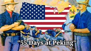 quot55 Days at Pekingquot  American Boxer Rebellion Song [upl. by Amaty]