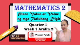 Math 2  Quarter 1 Week 1  Place Value at Value ng mga Tatluhang Digit [upl. by Oisinoid]