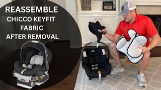 Chicco KEYFIT Car Seat Reassembly  How to put the Chicco KEYFIT fabric back on [upl. by Drazze217]