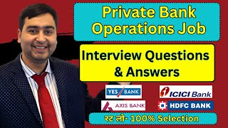 Bank Interview Questions with Answers  Private Bank Operations Job Interview Questions [upl. by Anitserp]