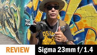 1st Impressions Sigma 23mm f14 DC DN for Fujifilm XMount in Chinatown [upl. by Cad]