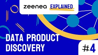 Zeenea Explained 4  Data Product Discovery [upl. by Casia]