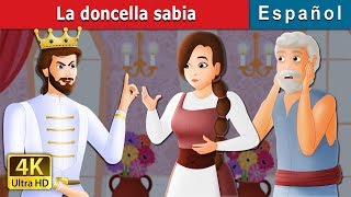 La doncella sabia  The Wise Maiden Story in Spanish  SpanishFairyTales [upl. by Ocirled]