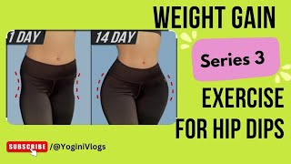 Exercise For Hip Dips Series  3  YoginiVlogs [upl. by Chong404]