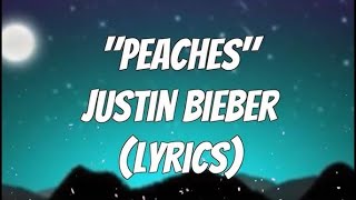 Justin Bieber  Peaches Official Lyrics  Lyric Video [upl. by Kroy]