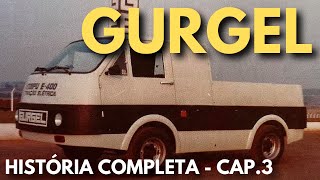 HISTÓRIA DA GURGEL  CAPÍTULO 3 [upl. by Marron]