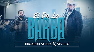 El De La Barba  Edgardo Nuñez X Nivel C Video En Vivo 2023 [upl. by Adyam]