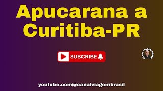 Apucarana a CuritibaPR youtube [upl. by Hillman690]