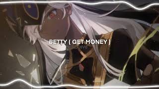 Betty Get Money  Yung Gravy  Edit Audio [upl. by Aksoyn]