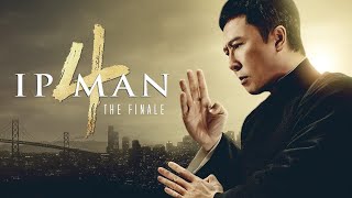 Ip Man 4 The Finale 2019 Movie  Donnie Yen Vanness Wu Danny Chan  Review and Facts [upl. by Nehttam]