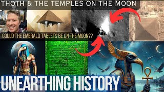 Birth of Thoth Temples on the Moon  Unearthing History [upl. by Asiram]