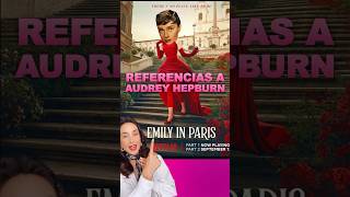 REFERENCIAS A AUDREY HEPBURN EN EMILY IN PARIS [upl. by Llenrup538]