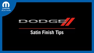 Satin Finish Tips  How To  2023 Dodge Vehicles [upl. by Tait519]