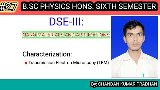 NANO MATERIALS AND APPLICATIONS Transmission Electron Microscopy TEM [upl. by Aderfla916]