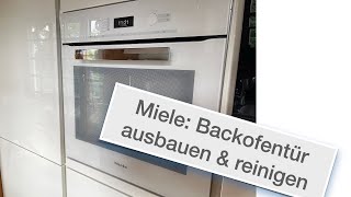 Miele Backofentuer ausbauen und reinigen [upl. by Grimonia641]